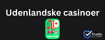 Udenlandske Casinoer for Danskere En Udforskning af Mulighederne Udenlandske Casinoer for Danskere En Udforskning af Mulighederne